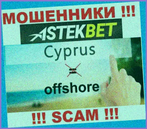 Будьте весьма внимательны жулики AstekBet зарегистрированы в оффшоре на территории - Кипр