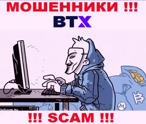 BTX умеют дурачить наивных людей на финансовые средства, будьте очень осторожны, не поднимайте трубку