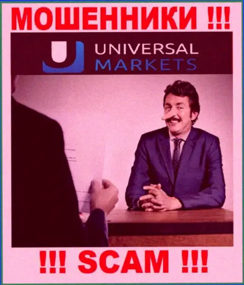 Все, что необходимо internet-махинаторам Universal Markets - уговорить Вас сотрудничать с ними