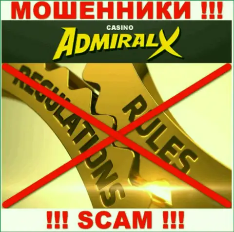 У конторы АдмиралИксКазино нет регулятора, значит они ушлые интернет мошенники !!! Будьте очень бдительны !
