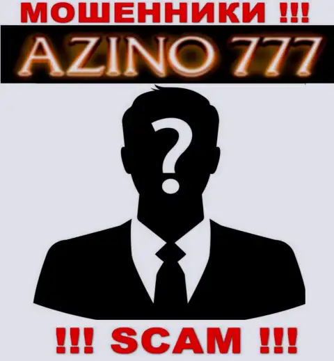 На портале Азино777 не представлены их руководители - шулера безнаказанно сливают средства