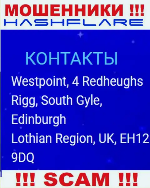 HashFlare Io - противозаконно действующая компания, которая скрывается в офшорной зоне по адресу: Westpoint, 4 Redheughs Rigg, South Gyle, Edinburgh, Lothian Region, UK, EH12 9DQ