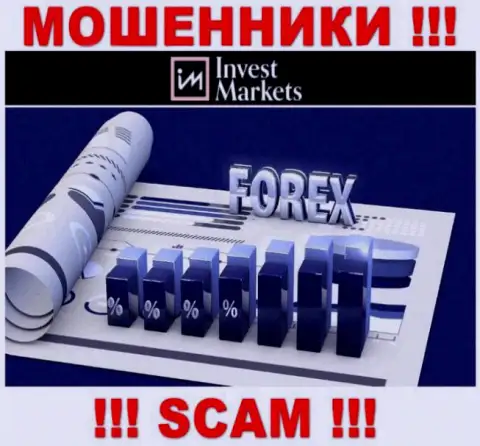 Вид деятельности интернет мошенников Invest Markets - это Forex, однако помните это обман !