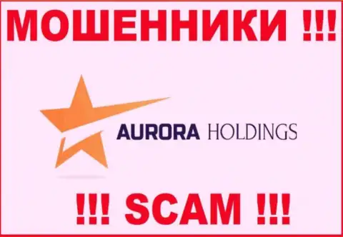 Aurora Holdings - это МОШЕННИК !