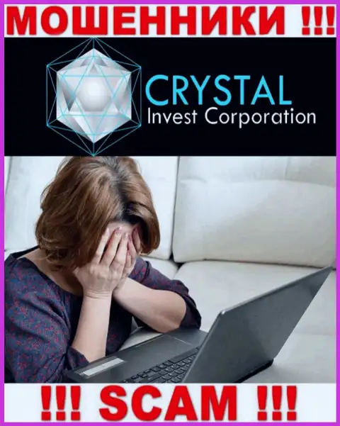 Если Вы попали в лапы Crystal Invest Corporation, то тогда обратитесь за помощью, подскажем, что нужно делать
