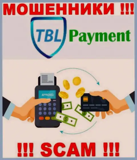 Не стоит иметь дело с TBL Payment, оказывающими услуги в области Платежка