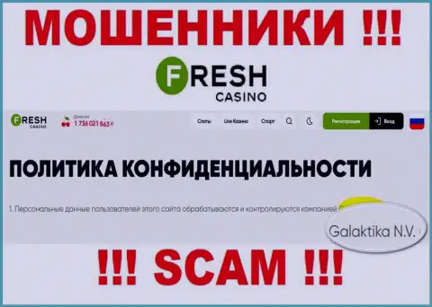 Юр лицо internet-мошенников Fresh Casino - это GALAKTIKA N.V