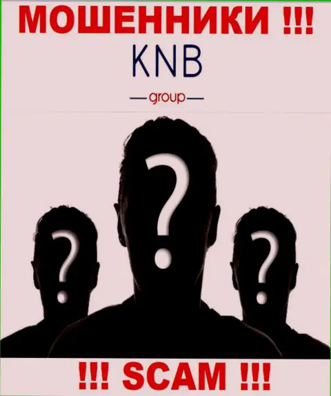 Нет ни малейшей возможности выяснить, кто конкретно является руководителем компании KNB Group - однозначно мошенники
