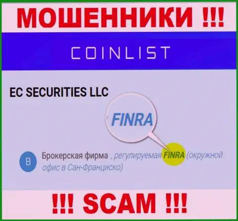 Старайтесь держаться от компании CoinList подальше, которую регулирует кидала - Financial Industry Regulatory Authority (FINRA)