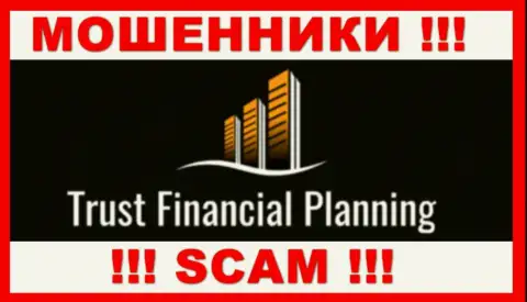 Trust Financial Planning Ltd - это МОШЕННИКИ !!! Работать довольно рискованно !!!
