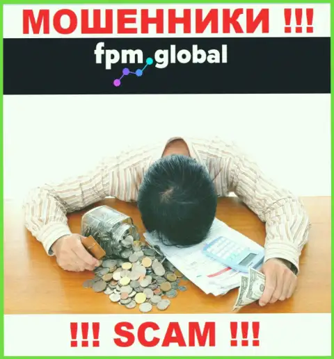 FPM Global кинули на финансовые вложения - пишите жалобу, Вам попытаются помочь