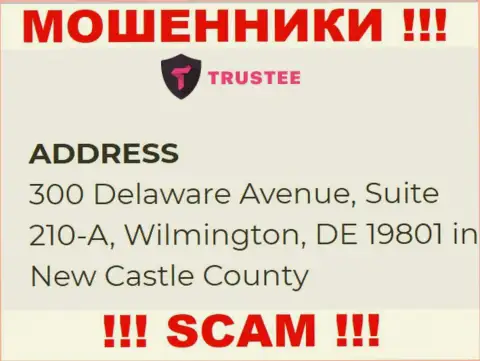 Организация Trustee Wallet находится в офшоре по адресу: 300 Делавер Авеню, Сьюит 210-A, Вилмингтон, ДЕ 19801 в округе Нью-Касл, США - явно мошенники !!!