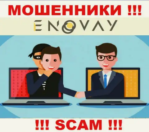 Все, что надо internet-мошенникам EnoVay Info - склонить вас совместно работать с ними