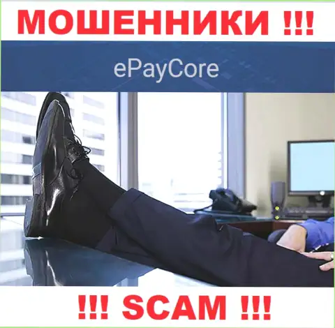 На интернет-портале конторы EPayCore Com не сказано ни единого слова о их руководящих лицах - это МОШЕННИКИ !
