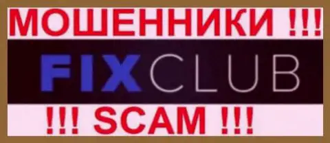 Fix Club - это РАЗВОДИЛЫ !!! SCAM !!!